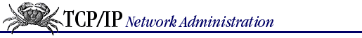 TCP/IP Network Administration